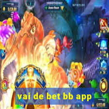 vai de bet bb app